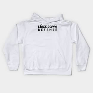 LOCK DOWN DEFENSE Kids Hoodie